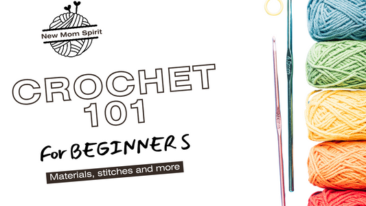 Learn How to Crochet for Absolute Beginners | New Mom Spirit